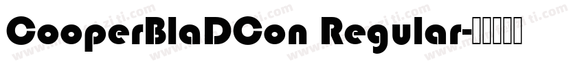 CooperBlaDCon Regular字体转换